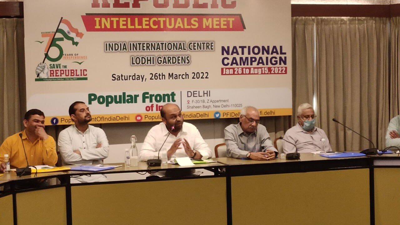 pfi Popular Front Delhi holds ‘Intellectuals Meet’ as part of its “Save The Republic” campaign